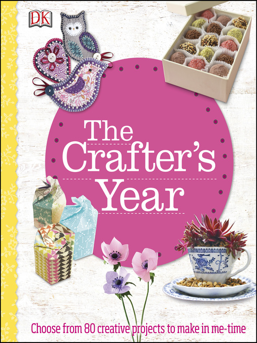 Title details for The Crafter's Year by DK - Available